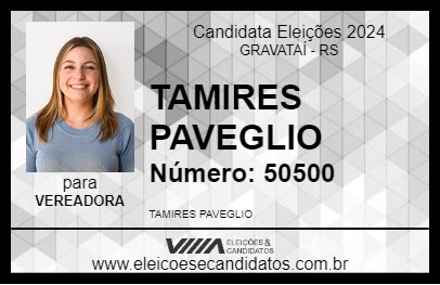 Candidato TAMIRES PAVEGLIO 2024 - GRAVATAÍ - Eleições