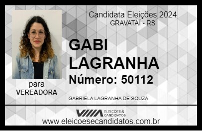 Candidato GABI LAGRANHA 2024 - GRAVATAÍ - Eleições