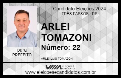 Candidato ARLEI TOMAZONI 2024 - TRÊS PASSOS - Eleições