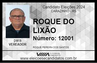 Candidato ROQUE DO LIXÃO 2024 - CARAZINHO - Eleições