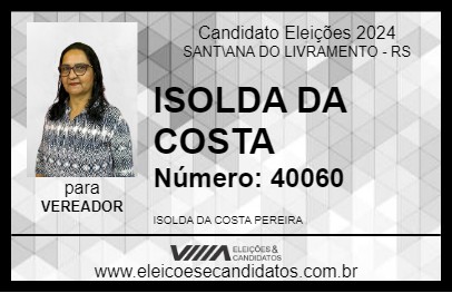 Candidato ISOLDA DA COSTA 2024 - SANT\ANA DO LIVRAMENTO - Eleições