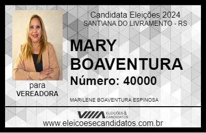 Candidato MARY BOAVENTURA 2024 - SANT\ANA DO LIVRAMENTO - Eleições