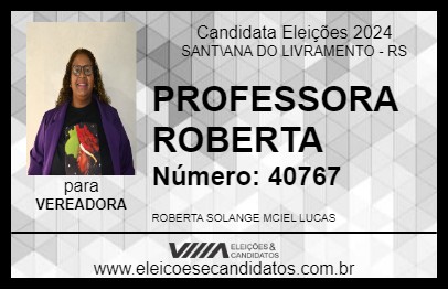 Candidato PROFESSORA ROBERTA 2024 - SANT\ANA DO LIVRAMENTO - Eleições