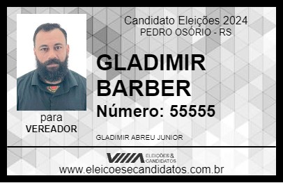 Candidato GLADIMIR BARBER 2024 - PEDRO OSÓRIO - Eleições