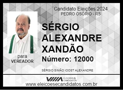 Candidato SÉRGIO ALEXANDRE XANDÃO 2024 - PEDRO OSÓRIO - Eleições