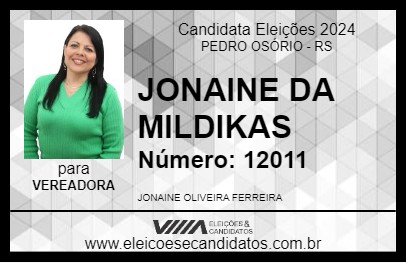 Candidato JONAINE DA MILDIKAS 2024 - PEDRO OSÓRIO - Eleições