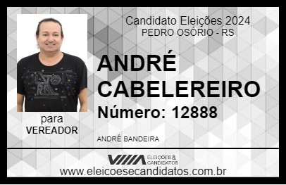 Candidato ANDRÉ CABELEREIRO 2024 - PEDRO OSÓRIO - Eleições