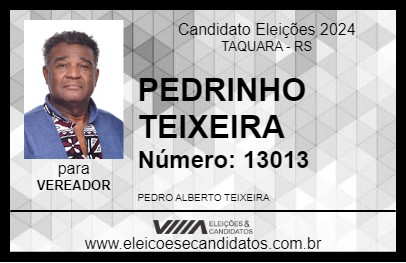 Candidato PEDRINHO TEIXEIRA 2024 - TAQUARA - Eleições