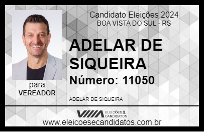 Candidato ADELAR DE SIQUEIRA 2024 - BOA VISTA DO SUL - Eleições