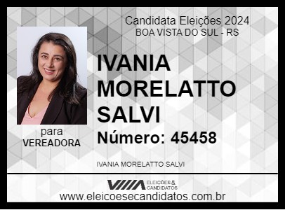 Candidato IVANIA MORELATTO SALVI 2024 - BOA VISTA DO SUL - Eleições