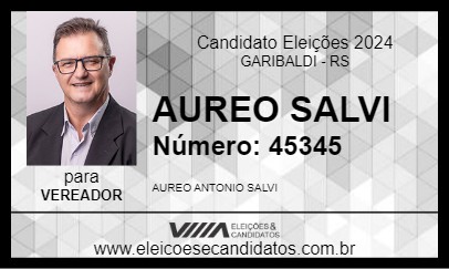 Candidato AUREO SALVI 2024 - GARIBALDI - Eleições