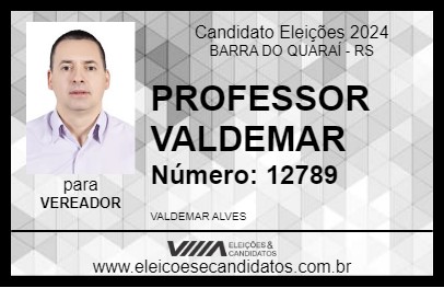 Candidato PROFESSOR VALDEMAR 2024 - BARRA DO QUARAÍ - Eleições