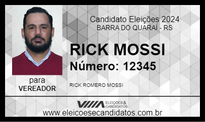 Candidato RICK MOSSI 2024 - BARRA DO QUARAÍ - Eleições