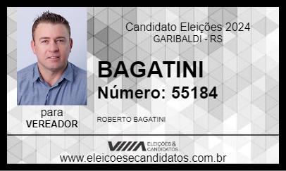 Candidato BAGATINI 2024 - GARIBALDI - Eleições