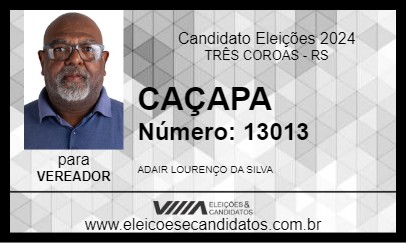 Candidato CAÇAPA 2024 - TRÊS COROAS - Eleições