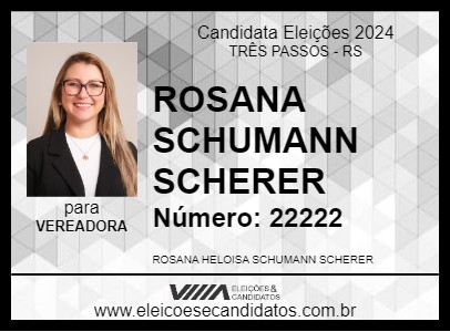 Candidato ROSANA SCHUMANN SCHERER 2024 - TRÊS PASSOS - Eleições