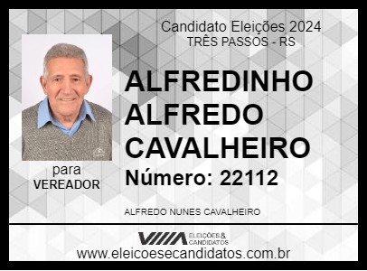 Candidato ALFREDINHO ALFREDO CAVALHEIRO 2024 - TRÊS PASSOS - Eleições