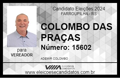 Candidato COLOMBO DAS PRAÇAS 2024 - FARROUPILHA - Eleições