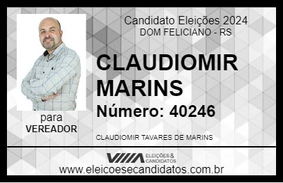 Candidato CLAUDIOMIR MARINS 2024 - DOM FELICIANO - Eleições