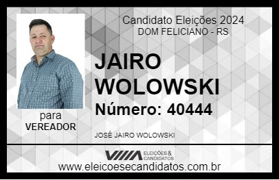 Candidato JAIRO WOLOWSKI 2024 - DOM FELICIANO - Eleições