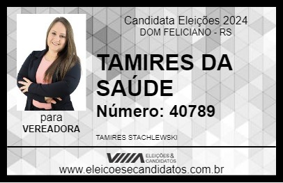 Candidato TAMIRES DA SAÚDE 2024 - DOM FELICIANO - Eleições