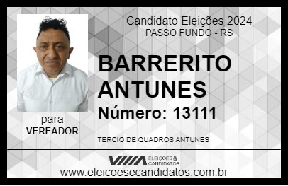 Candidato BARRERITO ANTUNES 2024 - PASSO FUNDO - Eleições