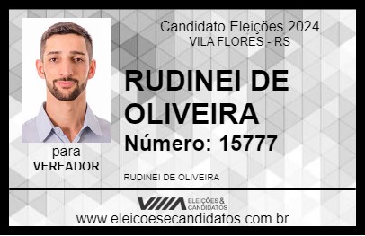 Candidato RUDINEI DE OLIVEIRA 2024 - VILA FLORES - Eleições