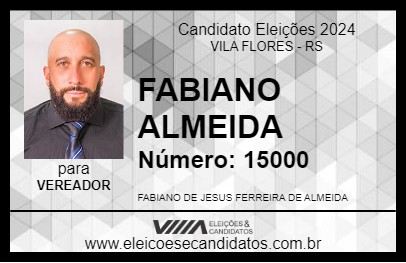 Candidato FABIANO ALMEIDA 2024 - VILA FLORES - Eleições