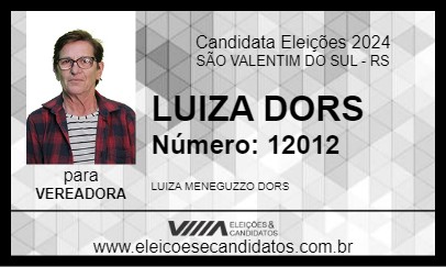 Candidato LUIZA DORS 2024 - SÃO VALENTIM DO SUL - Eleições