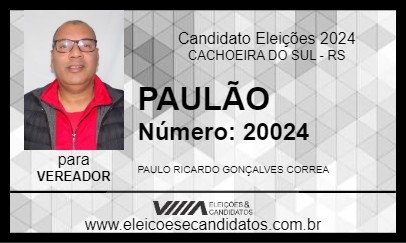 Candidato PAULÃO 2024 - CACHOEIRA DO SUL - Eleições