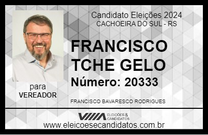 Candidato FRANCISCO TCHE GELO 2024 - CACHOEIRA DO SUL - Eleições