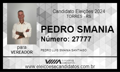 Candidato PEDRO SMANIA 2024 - TORRES - Eleições