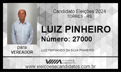 Candidato LUIZ PINHEIRO 2024 - TORRES - Eleições