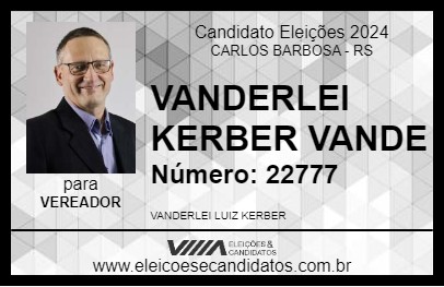 Candidato VANDERLEI KERBER VANDE 2024 - CARLOS BARBOSA - Eleições