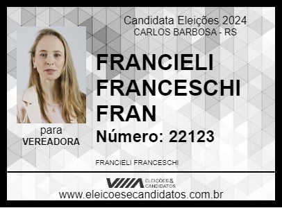 Candidato FRANCIELI FRANCESCHI FRAN 2024 - CARLOS BARBOSA - Eleições