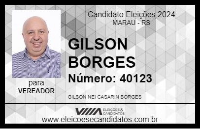 Candidato GILSON BORGES 2024 - MARAU - Eleições