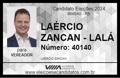 Candidato LAÉRCIO ZANCAN - LALÁ 2024 - MARAU - Eleições