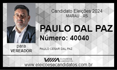 Candidato PAULO DAL PAZ 2024 - MARAU - Eleições