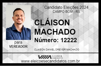 Candidato CLÁISON MACHADO 2024 - CAMPO BOM - Eleições