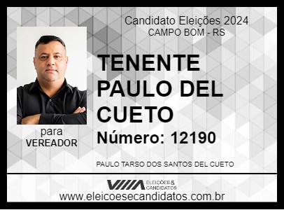 Candidato TENENTE PAULO DEL CUETO 2024 - CAMPO BOM - Eleições