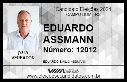 Candidato EDUARDO ASSMANN 2024 - CAMPO BOM - Eleições