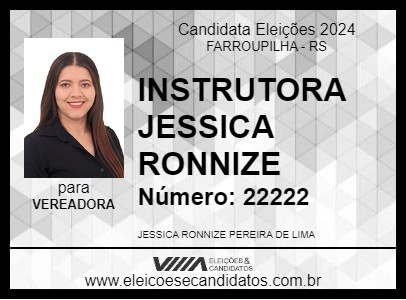 Candidato INSTRUTORA JESSICA RONNIZE 2024 - FARROUPILHA - Eleições