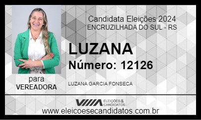 Candidato LUZANA 2024 - ENCRUZILHADA DO SUL - Eleições