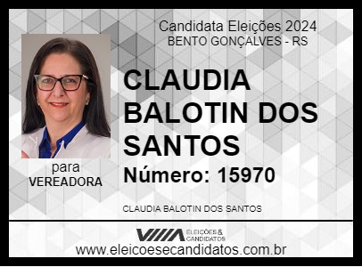 Candidato CLAUDIA BALOTIN DOS SANTOS 2024 - BENTO GONÇALVES - Eleições