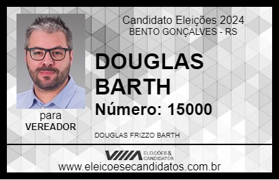 Candidato DOUGLAS BARTH 2024 - BENTO GONÇALVES - Eleições