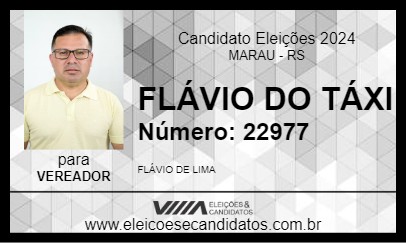 Candidato FLÁVIO DO TÁXI 2024 - MARAU - Eleições