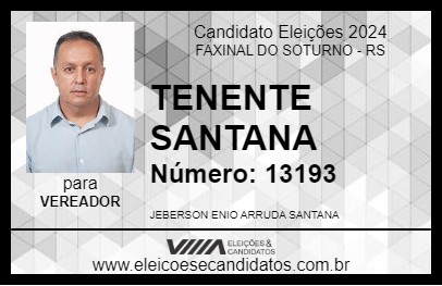 Candidato TENENTE SANTANA 2024 - FAXINAL DO SOTURNO - Eleições