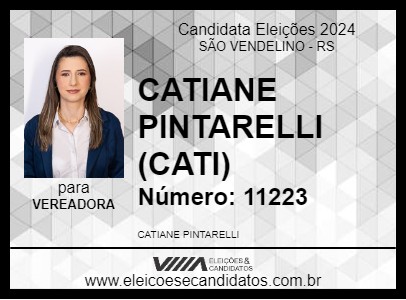 Candidato CATIANE PINTARELLI (CATI) 2024 - SÃO VENDELINO - Eleições