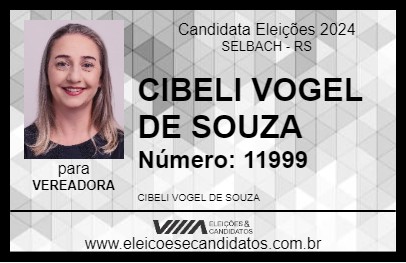 Candidato CIBELI VOGEL DE SOUZA 2024 - SELBACH - Eleições