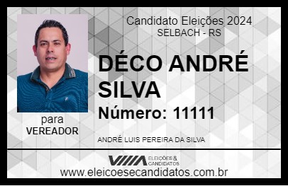 Candidato DÉCO ANDRÉ SILVA 2024 - SELBACH - Eleições